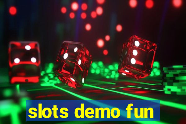 slots demo fun